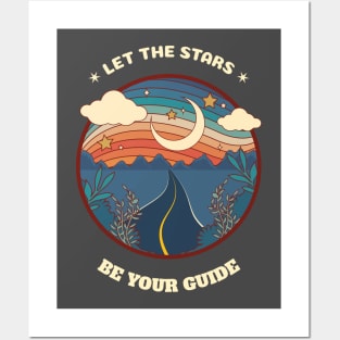 Let The Stars Be Your Guide Posters and Art